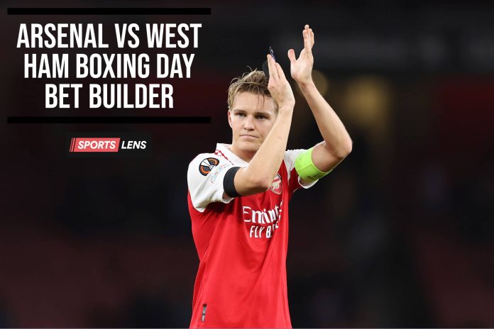 Arsenal vs West Ham Boxing Day Bet Builder
