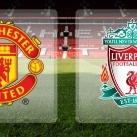 Manchester United vs Liverpool 